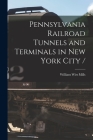 Pennsylvania Railroad Tunnels and Terminals in New York City / Cover Image