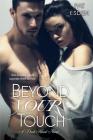 Beyond Your Touch (Dark Heart #2) Cover Image