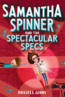 Samantha Spinner and the Spectacular Specs Cover Image