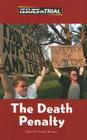 The Death Penalty (Issues on Trial) By Samuel Brenner Cover Image
