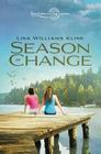 Season of Change (Sisters in All Seasons) By Lisa Williams Kline Cover Image