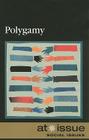 Polygamy (At Issue) By Jr. Lankford, Ronald D. (Editor) Cover Image