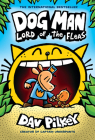Dog Man: Lord of the Fleas: A Graphic Novel (Dog Man #5): From the Creator of Captain Underpants Cover Image