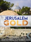 Jerusalem of Gold By II Ruiz Rivero (Aviel), Marcos Enrique Cover Image