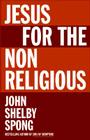 Jesus for the Non-Religious By John Shelby Spong Cover Image