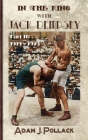 In the Ring With Jack Dempsey - Part II: 1919 - 1923 By Adam J. Pollack Cover Image
