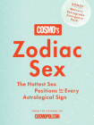 Cosmo's Zodiac Sex: The Hottest Sex Positions for Every Astrological Sign Cover Image