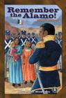 Remember the Alamo! (Cover-To-Cover Books) By Cynthia Mercati Cover Image