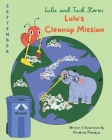 Lulu and Tuck Stories: Lulu's Cleanup Mission By Krishna Pandya Cover Image