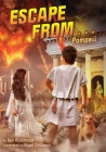 Escape from . . . Pompeii By Ben Richmond, Nigel Chilvers (Illustrator) Cover Image
