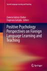 Positive Psychology Perspectives on Foreign Language Learning and Teaching (Second Language Learning and Teaching) By Danuta Gabryś-Barker (Editor), Dagmara Galajda (Editor) Cover Image