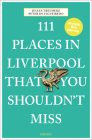 111 Places in Liverpool That You Shouldn't Miss Cover Image