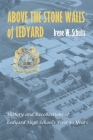 Above the Stone Walls of Ledyard: History and Recollections of Ledyard High School's First Fifty Years By Irene Schultz Cover Image
