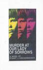 Murder at Our Lady of Sorrows By Stuart J. Knickerbocker Cover Image