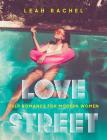 Love Street: Pulp Romance for Modern Women By Leah Rachel Cover Image