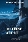 To Think About: Biblical Quotes By Abdenal Carvalho Cover Image