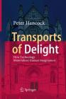 Transports of Delight: How Technology Materializes Human Imagination Cover Image