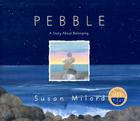 Pebble: A Story About Belonging By Susan Milord, Susan Milord (Illustrator) Cover Image