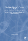 The Stage Director's Prompt Book: A Guide to Creating and Using the Stage Director's Most Powerful Rehearsal and Production Tool Cover Image