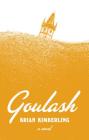 Goulash: A Novel Cover Image