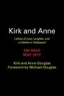 Kirk and Anne Lib/E: Letters of Love, Laughter, and a Lifetime in Hollywood By Kirk Douglas, Anne Douglas, Marsha Newberger (Contribution by) Cover Image