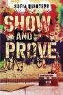 Show and Prove By Sofia Quintero Cover Image