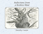 Reflections from a Restless Mind By Dorothy C. Canote Cover Image