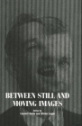 Between Still and Moving Images Cover Image