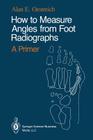 How to Measure Angles from Foot Radiographs: A Primer Cover Image