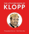 The Little Red Book of Klopp By Giles Elliott Cover Image