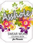 Swear Word coloring Book for Parents: Adult coloring books, Unleash your inner-parent! Cover Image
