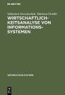 Wirtschaftlichkeitsanalyse von Informationssystemen (Informationssysteme: Grundlagen U. Praxis D. Informationswis) Cover Image