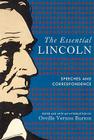 The Essential Lincoln: Speeches and Correspondence Cover Image