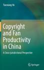 Copyright and Fan Productivity in China: A Cross-Jurisdictional Perspective Cover Image