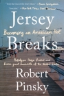 Jersey Breaks: Becoming an American Poet By Robert Pinsky Cover Image