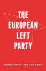 The European Left Party By Luke March, Richard Dunphy Cover Image