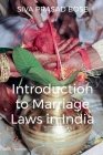 Introduction to Marriage Laws in India By Siva Bose Cover Image