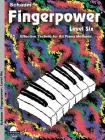 Fingerpower - Level 6: Effective Technic for All Piano Methods Cover Image