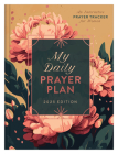 My Daily Prayer Plan: 2025 Edition: An Interactive Prayer Tracker for Women By Annie Tipton, JoAnne Simmons Cover Image