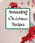 Amazing Christmas Recipes By Roxie Kimberlys Cover Image