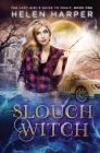 Slouch Witch By Helen Harper Cover Image