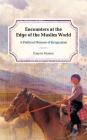 Encounters at the Edge of the Muslim World: A Political Memoir of Kyrgyzstan By Eugene Huskey Cover Image