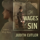 The Wages of Sin Lib/E By Judith Cutler, David Thorpe (Read by) Cover Image