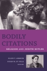Bodily Citations: Religion and Judith Butler (Gender) Cover Image
