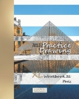 Practice Drawing - XL Workbook 31: Paris By York P. Herpers Cover Image