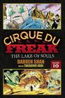 Cirque Du Freak: The Manga, Vol. 10: The Lake of Souls By Darren Shan, Takahiro Arai (By (artist)) Cover Image