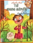 The Singing Shepherd By Angela Hunt, Sandra Rodriquez (Illustrator) Cover Image
