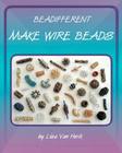 Make Wire Beads Cover Image