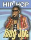 Yung Joc (Hip Hop (Mason Crest Hardcover)) By Rosa Waters Cover Image