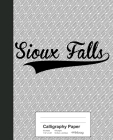 Calligraphy Paper: SIOUX FALLS Notebook By Weezag Cover Image